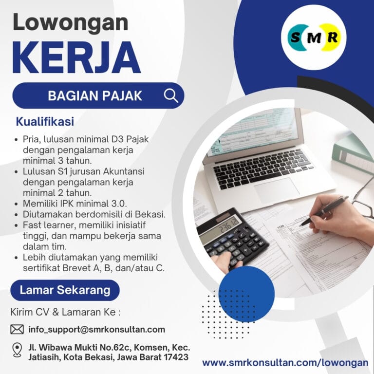 Lowongan Kerja Bagian Pajak di SMR Konsultan Pajak Profesional Bekasi